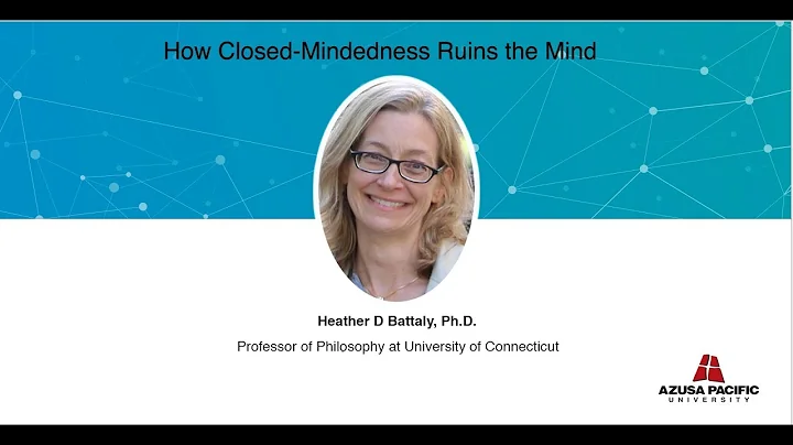 How  Closed Mindedness Ruins the Mind - Dr. Heathe...