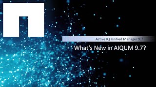 What's New in Active IQ Unified Manager 9.7?