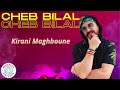 Cheb Bilal - Kirani Maghboune
