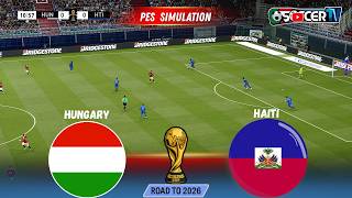 Haiti vs Hungary  - World Cup 2026 Mode | Full Match Simulation | PES 21 (PC)