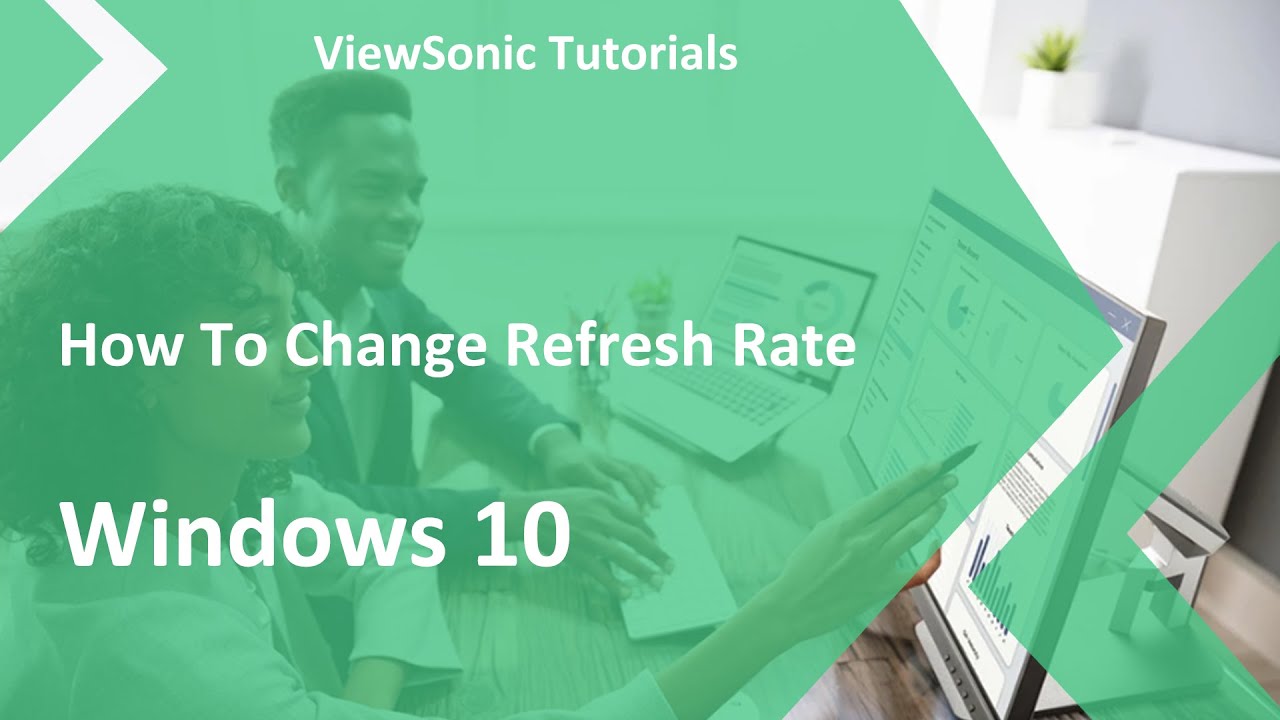 How To Change The Refresh Rate For Windows 10 (2020)