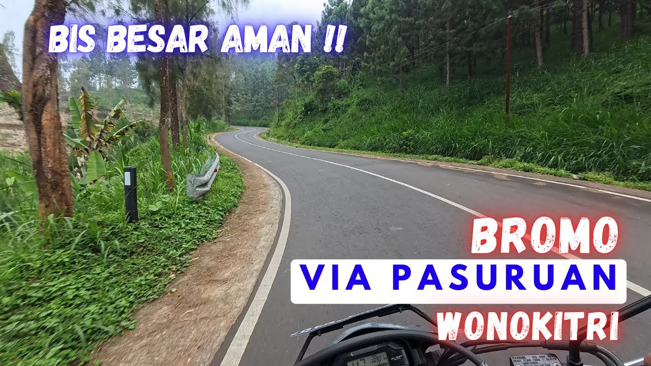 Jalur BROMO via PASURUAN WONOKITRI Episode 2 !! cocok but BIS BESAR !!