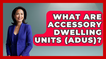 What Are Accessory Dwelling Units (ADUs)? - The Sociology Workshop
