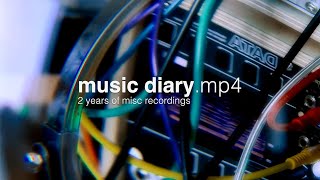 music diary.mp4 | 2 years of misc recordings