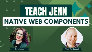 094 Teach Jenn Native Web Components with Chris Ferdinandi @gomakethings