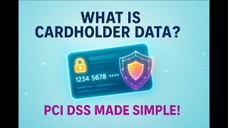 What is Cardholder Data (CHD) PCI DSS Explained with Real-World Examples