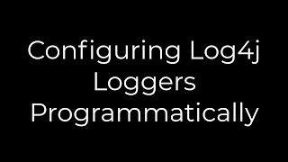 Java :Configuring Log4j Loggers Programmatically(5solution)