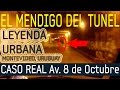 EL MENDIGO DEL TÚNEL