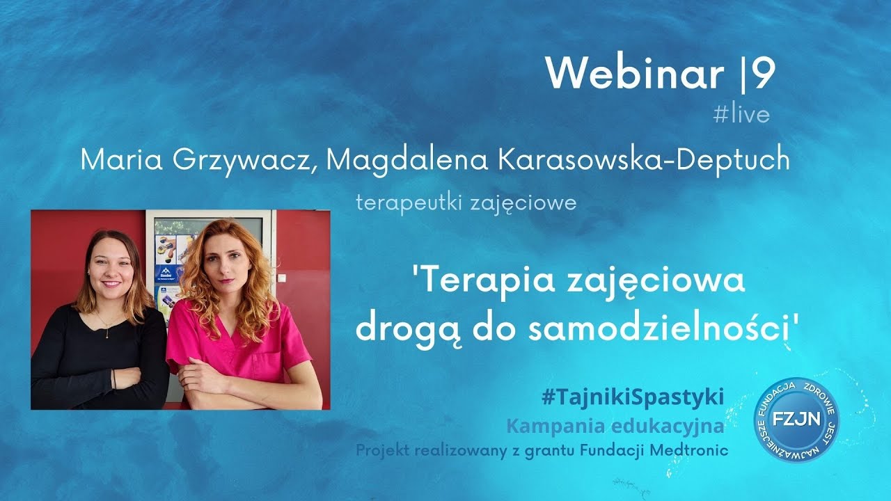 Terapia zajęciowa drogą do samodzielności. #TajnikiSpastyki Webinar 9