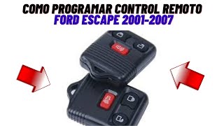 Como Programar Control Remoto Ford Escape 2001-2007