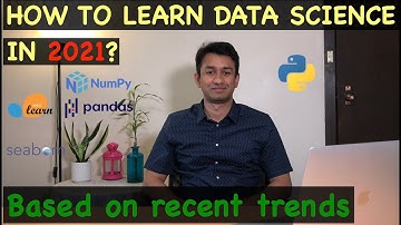 How to Learn Data Science Smartly in 2021? (Strategy based on recent trends)