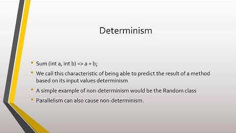 7 - What is Determinism in Software? Non-Determinism