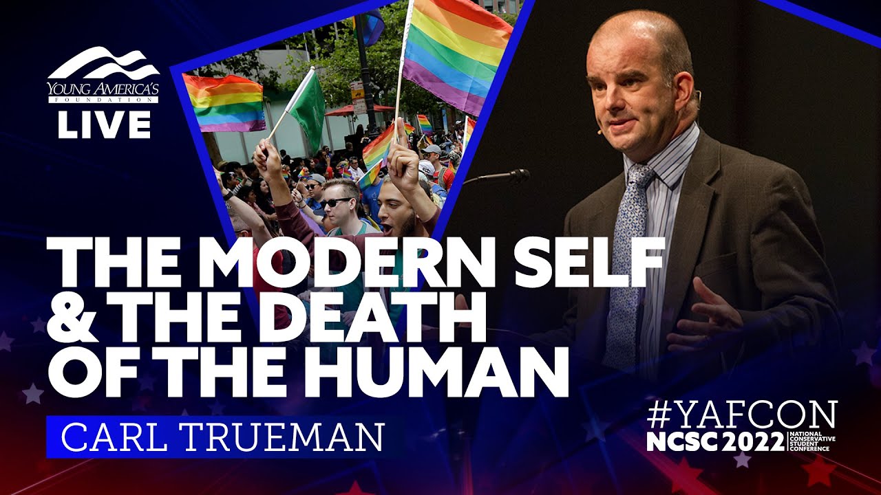 The modern self and the death of the human | Carl Trueman LIVE at NCSC