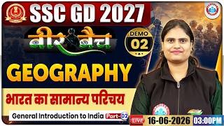 SSC GD Geography Class 2027 | भारत का सामान्य परिचय | SSC GD Geography Demo Classes #02