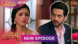 Pati Brahmachari Episode 316 Promo | Pati Brahmachari | Review