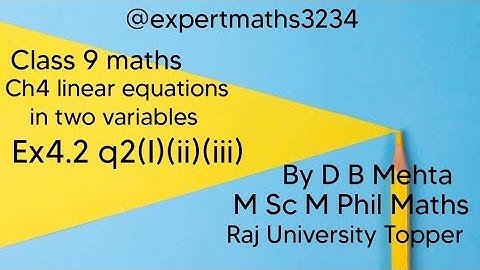 Class 9 maths| Chapter 4 | Linear equations in two variables| Ex4.2 q2(i)(ii)(iii) | NCERT