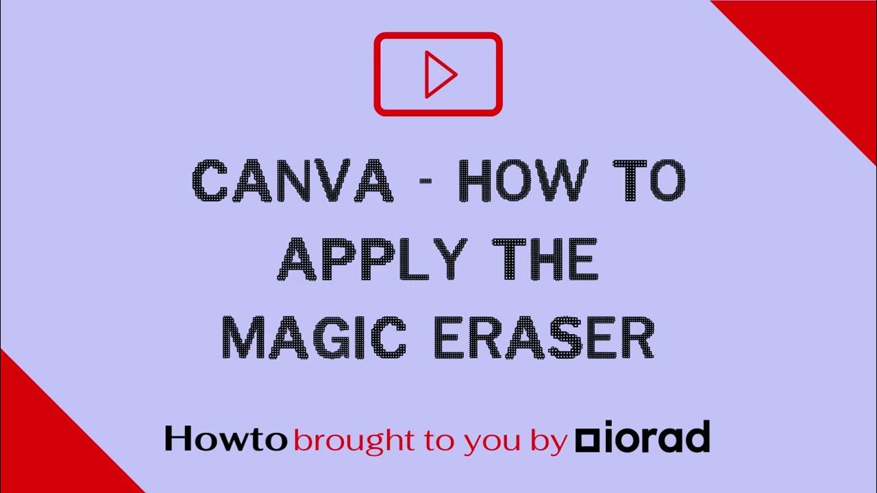 Canva How to apply the Magic Eraser YouTube
