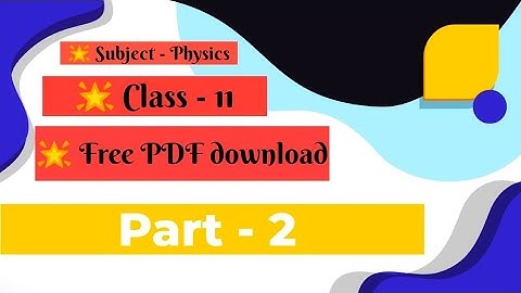 Physics Sl Arora class 11 volume 2 free PDF download. #physics #slarora #class11 #cbse #part2 #pdf