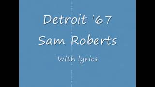 Miniatura de "Sam Roberts- Detroit '67"