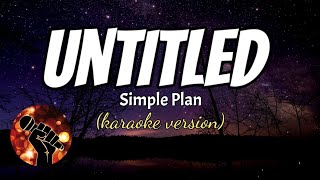 Video thumbnail of "UNTITLED - SIMPLE PLAN (karaoke version)"