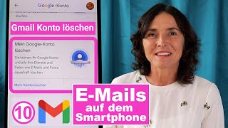 Gmail Konto / Google Account löschen. E-Mails auf dem Smartphone Teil 10