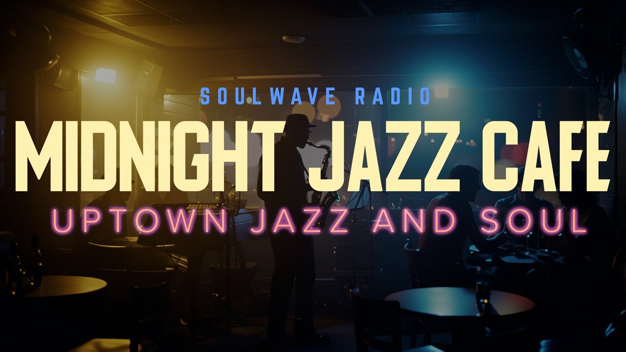 ☕ Midnight Jazz Café | Soulwave Radio | Chill Jazz, Neo Soul & Study Focus Music 2025