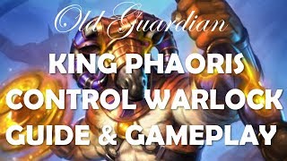 King Phaoris Control Warlock deck guide and gameplay (Hearthstone Saviors of Uldum)