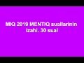 MIQ 2019 MENTIQ suallarinin izahi. 30 sual