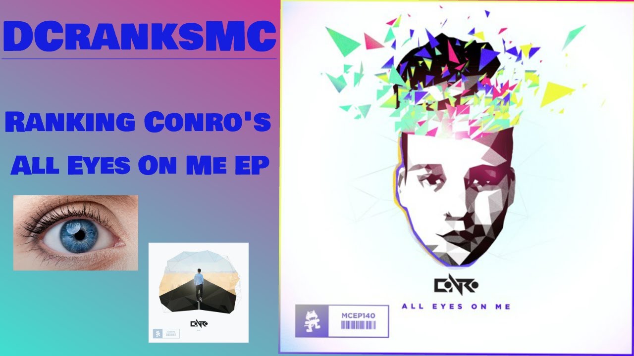 Ranking Conro's All Eyes On Me EP