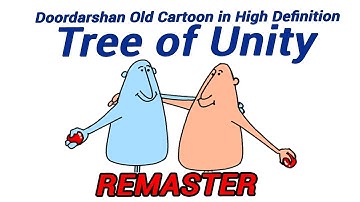 Old Doordarshan Cartoon in good quality Tree Of Unity Remaster 2020