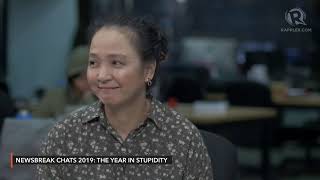 Newsbreak Chats 2019: The year in stupidity