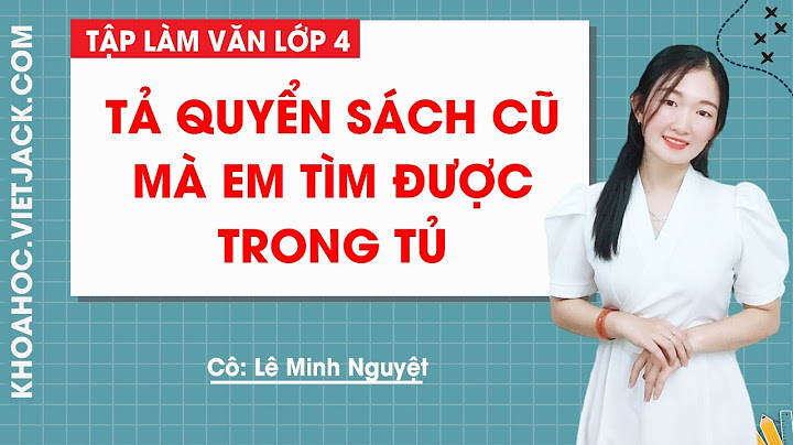 Bài văn tả quyển sách mà em yêu thích năm 2024