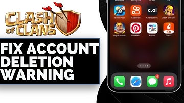 How to Fix Clash of Clans Account Deletion Warning
