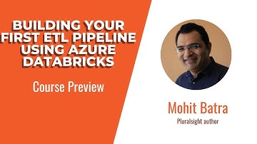 ETL Pipeline Skills: Building Your First ETL Pipeline Using Azure Databricks Course Preview