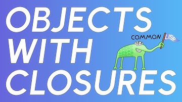 Closures in Common Lisp, when CLOS Is Too Much