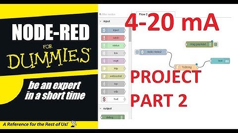 NODE-RED FOR DUMMIES--TUTORIAL 10-PROJECT PART 2-SIMULATOR 4-20 mA