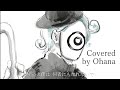 [女性が歌う]ドラマツルギー dramaturgy / Eve [全力でCover] covered by Ohana