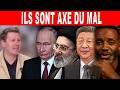 la Russie, la Chine et Iran sont devenu l'axe du mal parce qu'ils ont humilié Trump et les USA