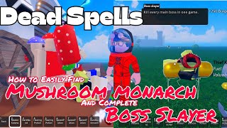 π₯FIND Mushroom Monarch EASILY! Alien Class Boosts Spawn Rate 3X | Dead Spells Boss Slayer Guide