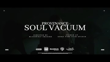 Provenance - Soul Vacuum (Official Music Video)