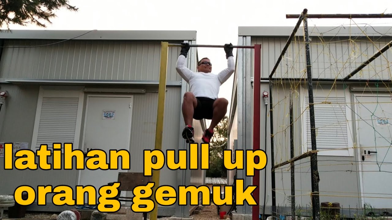 latihan pull up orang gemuk