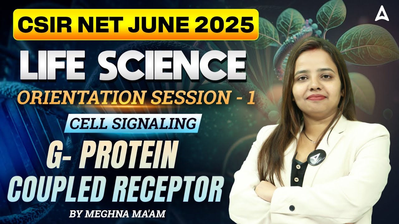 CSIR NET June 2025 | Life Science Orientation Session-1 | Cell ...
