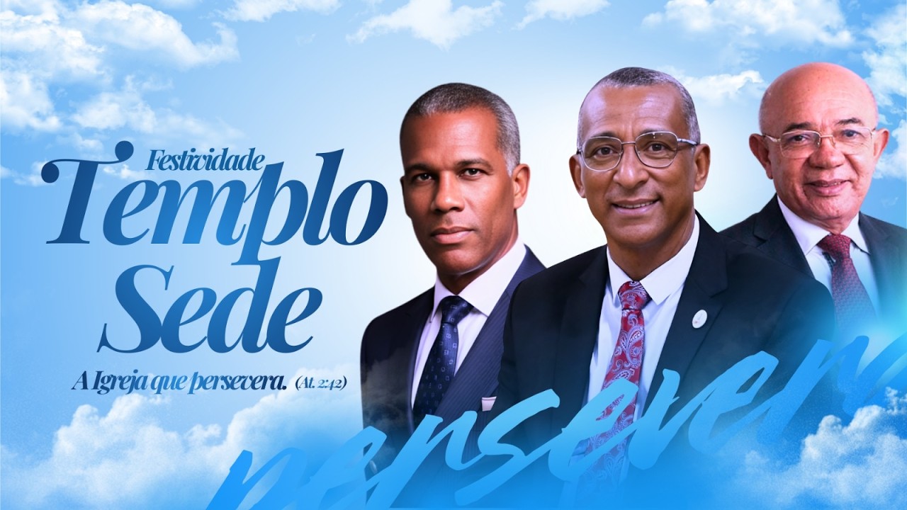 FESTIVIDADE TEMPLO SEDE•  7 º DIA ( NOITE)