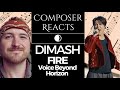 Composer Reacts To Dimash Qudaibergen FIRE Live At Voice Beyond Horizon