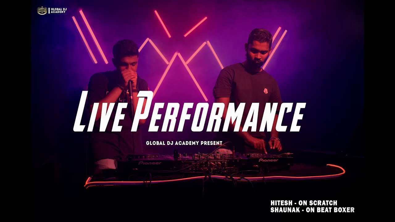 Global DJ Present Live Performances Pro DJ Beat Boxing YouTube
