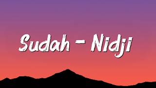 Sudah - Nidji || Lirik Lagu