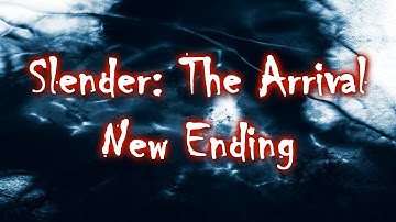 Slender: The Arrival (NEW ENDING) HD