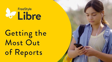 How to Get the Most out of Reports | FreeStyle Libre 3 App(*)