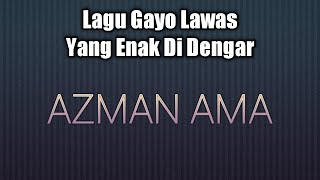 Lirik Lagu Azman Ama