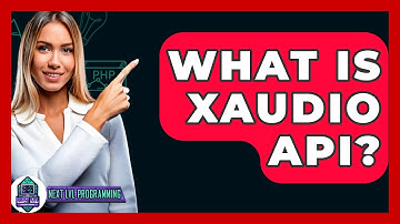What Is XAudio API? - Next LVL Programming